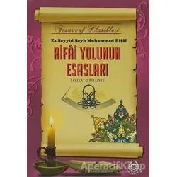 Rifai Yolunun Esasları - Es Seyyid Şeyp Muhammed Rifai - Bahar Yayınları