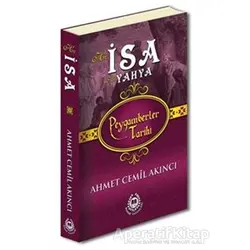 Peygamberler Tarihi Hz.İsa Hz.Yahya - Ahmet Cemil Akıncı - Bahar Yayınları