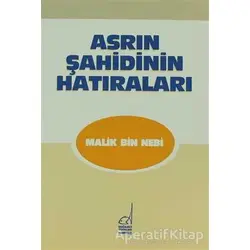 Asrın Şahidinin Hatıraları - Malik Bin Nebi - Boğaziçi Yayınları