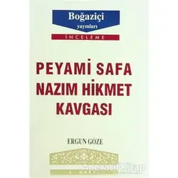 Peyami Safa - Nazım Hikmet Kavgası - Ergun Göze - Boğaziçi Yayınları