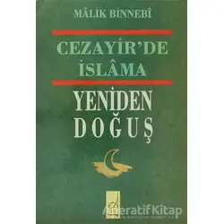 Cezayir’de İslama Yeniden Doğuş - Malik Bin Nebi - Boğaziçi Yayınları