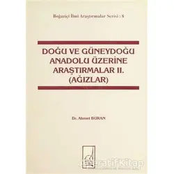 Doğu ve Güneydoğu Anadolu Üzerine Araştırmalar 2. (Ağızlar) - Ahmet Buran - Boğaziçi Yayınları
