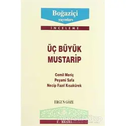 Üç Büyük Mustarip - Ergun Göze - Boğaziçi Yayınları