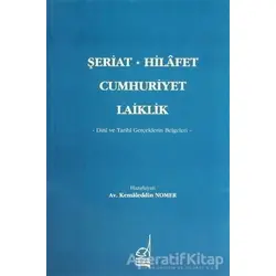 Şeriat, Hilafet, Cumhuriyet, Laiklik - Kemaleddin Nomer - Boğaziçi Yayınları