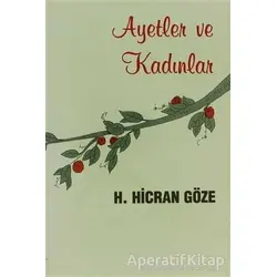 Ayetler ve Kadınlar - Hacer Hicran Göze - Boğaziçi Yayınları