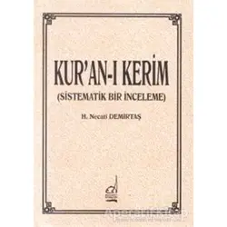 Kur’an-ı Kerim (Sistematik Bir İnceleme) - H. Necati Demirtaş - Boğaziçi Yayınları