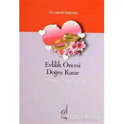 Evlilik Öncesi Doğru Karar - Hamdi Kalyoncu - Boğaziçi Yayınları