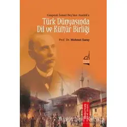 Türk Dünyasında Dil ve Kültür Birliği - Mehmet Saray - Boğaziçi Yayınları