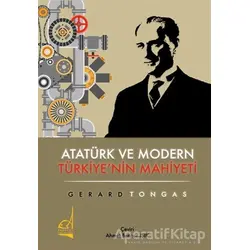 Atatürk ve Modern Türkiyenin Mahiyeti - Gerard Tongas - Boğaziçi Yayınları