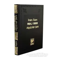 Fıkh-ı Ekber Aliyyil-Kari Şerhi - İmam Azam - Çağrı Yayınları