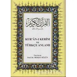 Kur’an-ı Kerim ve Türkçe Anlamı - Kolektif - Çağrı Yayınları