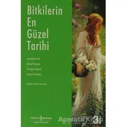 Bitkilerin En Güzel Tarihi - Theodore Monod - İş Bankası Kültür Yayınları