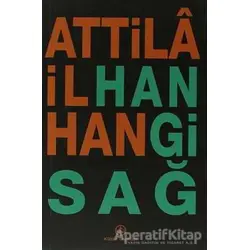 Hangi Sağ - Attila İlhan - İş Bankası Kültür Yayınları