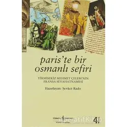 Paris’te Bir Osmanlı Sefiri - Şevket Rado - İş Bankası Kültür Yayınları