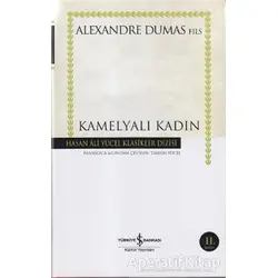 Kamelyalı Kadın - Alexandre Dumas Fils - İş Bankası Kültür Yayınları