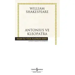 Antonius ve Kleopatra - William Shakespeare - İş Bankası Kültür Yayınları