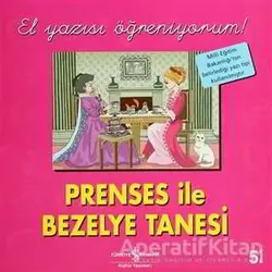 Prenses ile Bezelye Tanesi - El Yazısı Öğreniyorum - Kolektif - İş Bankası Kültür Yayınları