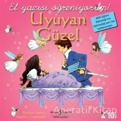 Uyuyan Güzel - El Yazısı Öğreniyorum! - Heather Amery - İş Bankası Kültür Yayınları