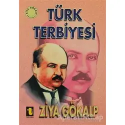 Türk Terbiyesi - Ziya Gökalp - Toker Yayınları