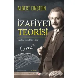 İzafiyet Teorisi - Albert Einstein - Say Yayınları