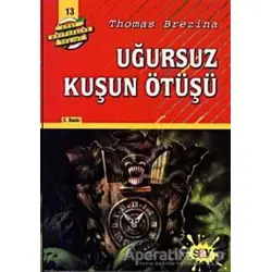 Uğursuz Kuşun Ötüşü - Thomas Brezina - Say Çocuk
