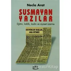 Susmayan Yazılar - Necla Arat - Say Yayınları