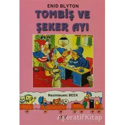 Tombiş ve Şeker Ayı - Enid Blyton - Say Çocuk