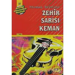 Zehir Sarısı Keman - Thomas Brezina - Say Çocuk