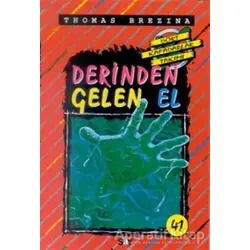 Derinden Gelen El - Thomas Brezina - Say Çocuk