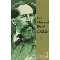 Gelin Odasındaki Hayalet - Charles Dickens - Say Yayınları