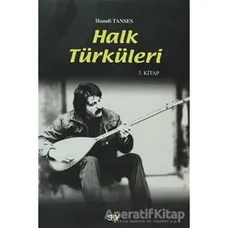 Halk Türküleri 3. Kitap Güfte ve Besteleriyle - Hamdi Tanses - Say Yayınları
