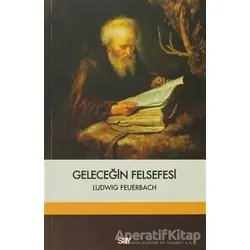 Geleceğin Felsefesi - Derleme - Say Yayınları