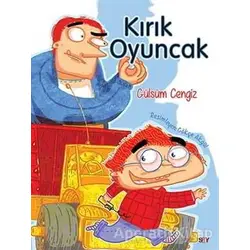 Kırık Oyuncak (Renkli Resimli Büyük Boy) - Gülsüm Cengiz - Say Çocuk