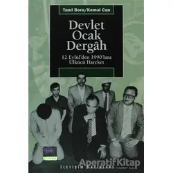 Devlet, Ocak, Dergah - Kemal Can - İletişim Yayınevi