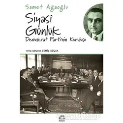 Siyasi Günlük - Samet Ağaoğlu - İletişim Yayınevi