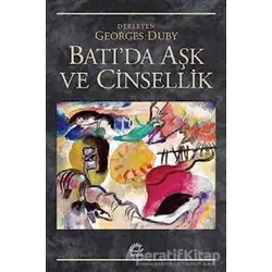 Batıda Aşk ve Cinsellik - Georges Duby - İletişim Yayınevi
