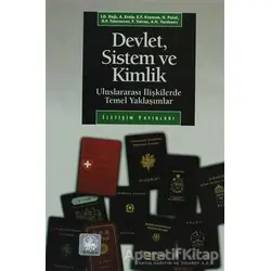 Devlet, Sistem ve Kimlik - Atilla Eralp - İletişim Yayınevi