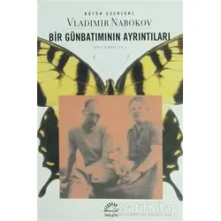 Bir Günbatımının Ayrıntıları - Vladimir Nabokov - İletişim Yayınevi