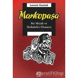 Markopaşa - Levent Cantek - İletişim Yayınevi