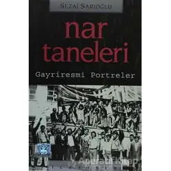 Nar Taneleri - Sezai Sarıoğlu - İletişim Yayınevi