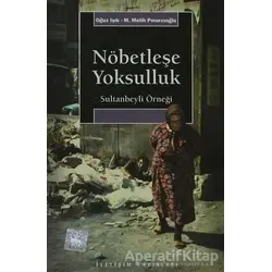 Nöbetleşe Yoksulluk - Oğuz Işık - İletişim Yayınevi