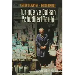 Türkiye ve Balkan Yahudileri Tarihi - Aron Rodrigue - İletişim Yayınevi