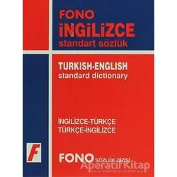 İngilizce / Türkçe - Türkçe / İngilizce Standart Sözlük - Kolektif - Fono Yayınları