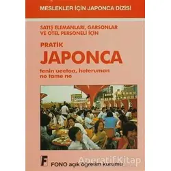Satış Elemanları, Garsonlar ve Otel Personeli için Pratik Japonca - Birsen Çankaya - Fono Yayınları