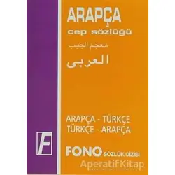 Arapça / Türkçe - Türkçe / Arapça Cep Sözlüğü - Kolektif - Fono Yayınları
