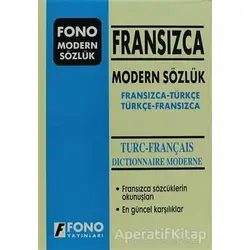 Fransızca Modern Sözlük (Fransızca / Türkçe - Türkçe / Fransızca) - Kolektif - Fono Yayınları
