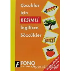 Çocuklar İçin Resimli İngilizce Sözcükler - Kolektif - Fono Yayınları