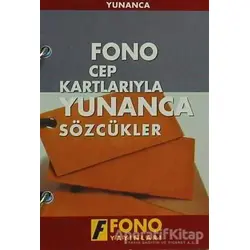 Cep Kartlarıyla Yunanca Sözcükler - Kolektif - Fono Yayınları