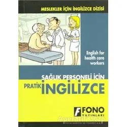 Sağlık Personeli İçin Pratik İngilizce - Kolektif - Fono Yayınları
