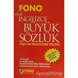 İngilizce / Türkçe - Türkçe / Yeni İngilizce Büyük Sözlük - Kolektif - Fono Yayınları